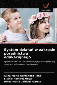 bokomslag System dziala&#324; w zakresie poradnictwa edukacyjnego