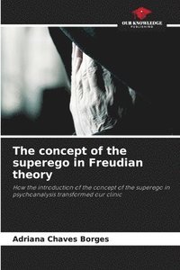 bokomslag The concept of the superego in Freudian theory