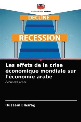 bokomslag Les effets de la crise economique mondiale sur l'economie arabe