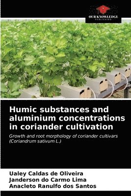 Humic substances and aluminium concentrations in coriander cultivation 1