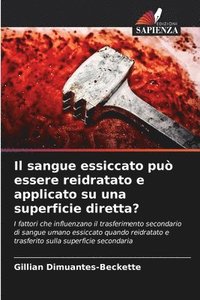 bokomslag sangue essiccato può essere reidratato e applicato su una superficie diretta?