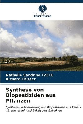 bokomslag Synthese von Biopestiziden aus Pflanzen
