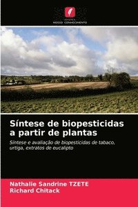 bokomslag Sntese de biopesticidas a partir de plantas