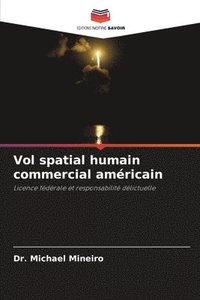 bokomslag Vol spatial humain commercial amricain
