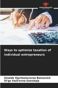 bokomslag Ways to optimize taxation of individual entrepreneurs