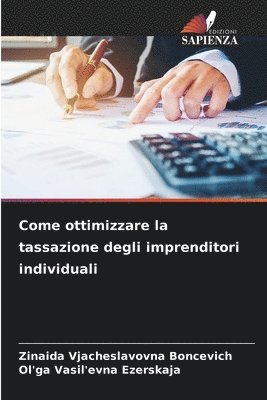 bokomslag Come ottimizzare la tassazione degli imprenditori individuali