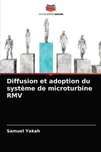 bokomslag Diffusion et adoption du systme de microturbine RMV