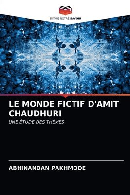 Le Monde Fictif d'Amit Chaudhuri 1