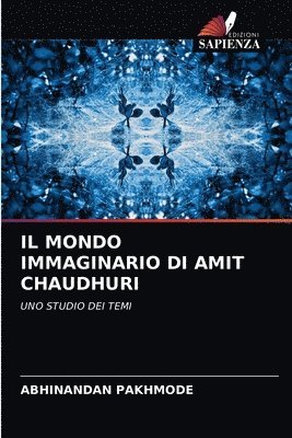 bokomslag Il Mondo Immaginario Di Amit Chaudhuri