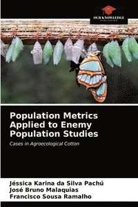 bokomslag Population Metrics Applied to Enemy Population Studies