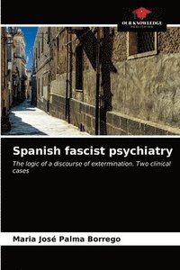 bokomslag Spanish fascist psychiatry