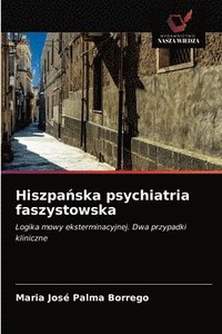 bokomslag Hiszpa&#324;ska psychiatria faszystowska