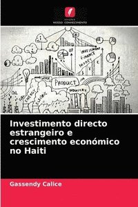 bokomslag Investimento directo estrangeiro e crescimento economico no Haiti