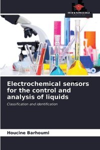 bokomslag Electrochemical sensors for the control and analysis of liquids