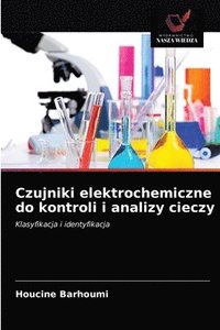 bokomslag Czujniki elektrochemiczne do kontroli i analizy cieczy