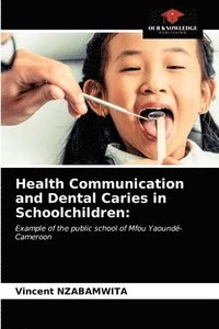 bokomslag Health Communication and Dental Caries in Schoolchildren