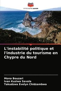 bokomslag L'instabilit politique et l'industrie du tourisme en Chypre du Nord
