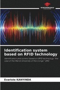 bokomslag Identification system based on RFID technology