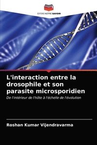 bokomslag L'interaction entre la drosophile et son parasite microsporidien