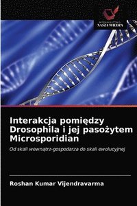 bokomslag Interakcja pomi&#281;dzy Drosophila i jej paso&#380;ytem Microsporidian
