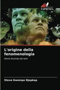 bokomslag L'origine della fenomenologia