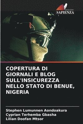 Copertura Di Giornali E Blog Sull'insicurezza Nello Stato Di Benue, Nigeria 1