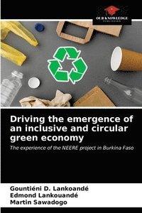 bokomslag Driving the emergence of an inclusive and circular green economy