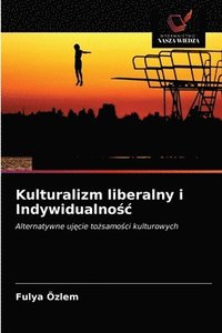 bokomslag Kulturalizm liberalny i Indywidualno&#347;c