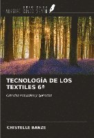 bokomslag TECNOLOGÍA DE LOS TEXTILES 6ª