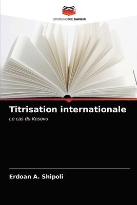 bokomslag Titrisation internationale
