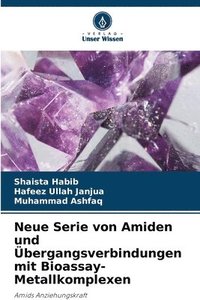 bokomslag Neue Serie von Amiden und bergangsverbindungen mit Bioassay-Metallkomplexen