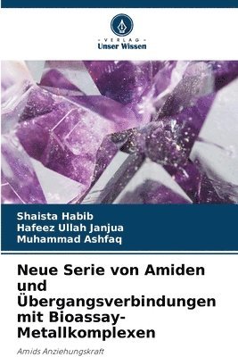 Neue Serie von Amiden und Übergangsverbindungen mit Bioassay-Metallkomplexen 1