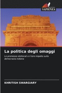 bokomslag La politica degli omaggi