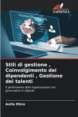 bokomslag Stili di gestione, Coinvolgimento dei dipendenti, Gestione dei talenti