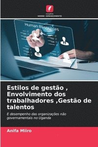 bokomslag Estilos de gestão, Envolvimento dos trabalhadores, Gestão de talentos