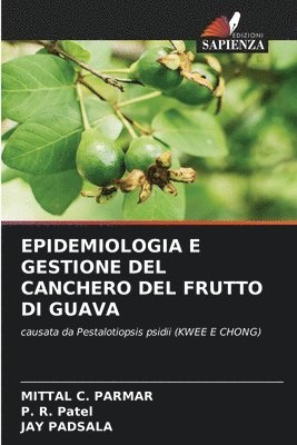 bokomslag Epidemiologia E Gestione del Canchero del Frutto Di Guava