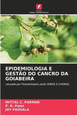 bokomslag Epidemiologia E Gestão Do Cancro Da Goiabeira