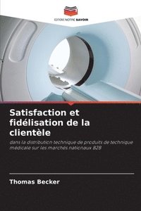 bokomslag Satisfaction et fidlisation de la clientle