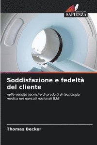 bokomslag Soddisfazione e fedeltà del cliente