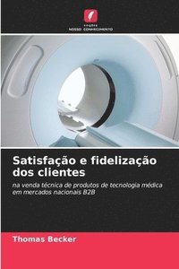 bokomslag Satisfação e fidelização dos clientes