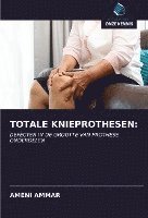 bokomslag TOTALE KNIEPROTHESEN: