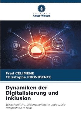 Fred Celimene, Christophe Providence - Dynamiken der Digitalisierung und Inklusion, Häftad