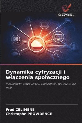 bokomslag Dynamika cyfryzacji i wl&#261;czenia spolecznego