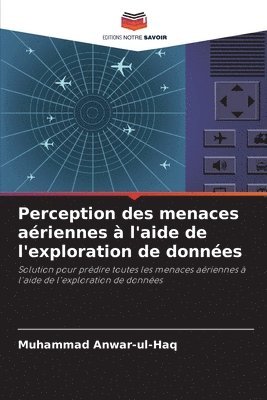 Perception des menaces ariennes  l'aide de l'exploration de donnes 1