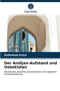 bokomslag Der Andijan-Aufstand und Usbekistan