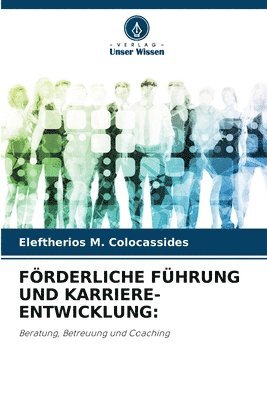 bokomslag Förderliche Führung Und Karriere-Entwicklung