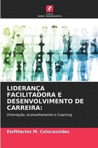 bokomslag Liderana Facilitadora E Desenvolvimento de Carreira