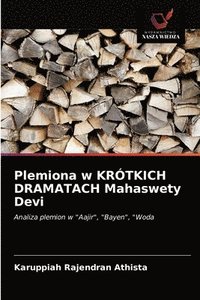 bokomslag Plemiona w KROTKICH DRAMATACH Mahaswety Devi