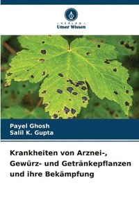 bokomslag Krankheiten von Arznei-, Gewrz- und Getrnkepflanzen und ihre Bekmpfung