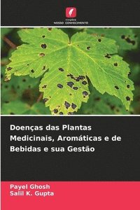 bokomslag Doenças das Plantas Medicinais, Aromáticas e de Bebidas e sua Gestão